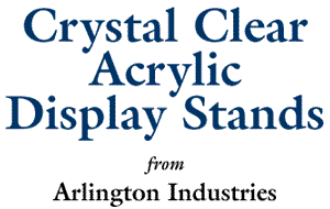 Crystal Clear Acrylic Display Stands from Arlington Industries
